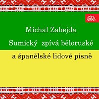 Přední strana obalu CD Sumický zpívá běloruské a španělské lidové písně