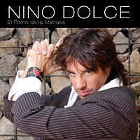 Nino Dolce – La Matraka De Nino Dolce