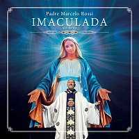 Padre Marcelo Rossi – Imaculada (Ao Vivo)