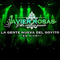 Javier Rosas Y Su Artillería Pesada – La Gente Nueva Del Goyito [En Vivo]