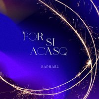 Raphael – Por si acaso