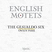 The Gesualdo Six, Owain Park – English Motets: From Dunstaple to Gibbons