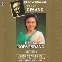 Hetty Koes Endang – Keroncong Asli Karya Gesang