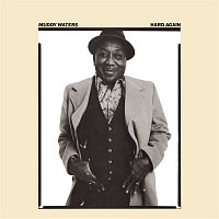 Muddy Waters – Hard Again