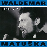 Když máš v chalupě orchestrion (MP3) – Waldemar Matuška – Supraphonline.cz