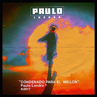 Paulo Londra – Condenado Para El Millón