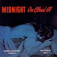 George Shearing Quintet, Red Norvo Trio – Midnight On Cloud 69