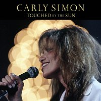 Carly Simon – Touched By The Sun (Live From Grand Central Station - April 2, 1995)