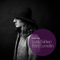 Félix Lemelin, Lara Fabian – Chez nous