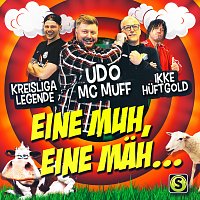Udo Mc Muff, Kreisligalegende, Ikke Huftgold – Eine Muh, eine Mah