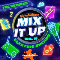 Nickelodeon – Nickelodeon Mix It Up! Vol. 19: Electric Energy [The Remixes]