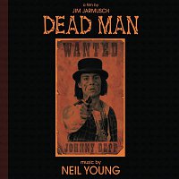 Neil Young – Music From And Inspired By The Motion Picture Dead Man: A Film By Jim Jarmusch