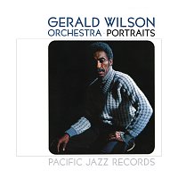 Gerald Wilson Orchestra – Portraits