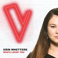 Erin Whetters – Who's Lovin' You [The Voice Australia 2018 Performance / Live]