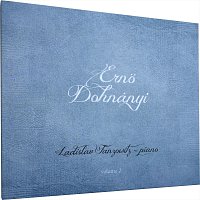 Ladislav Fanzowitz – Ernő Dohnányi volume 2 - Ladislav Fanzowitz,  piano