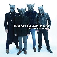 The Boomtown Rats – Trash Glam Baby