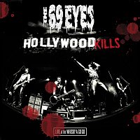 The 69 Eyes – Hollywood Kills - Live At The Whisky A Go Go