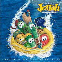 Jonah - A VeggieTales Movie [Original Motion Picure Soundtrack]
