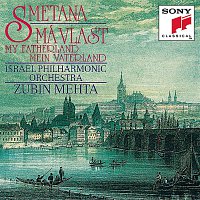 Zubin Mehta – Smetana:  Má Vlast (My Fatherland)