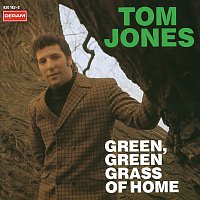 Tom Jones – Green, Green Grass Of Home