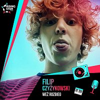Filip Czyżykowski – Weź Rozbieg
