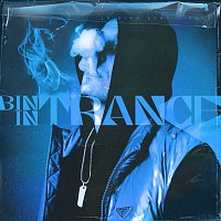 LX – Bin in Trance
