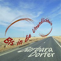 Barbara Dorfer – Bis in die Unendlichkeit