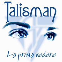 Talisman – La prima vedere