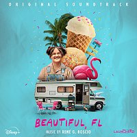 René G. Boscio – Beautiful, FL [From "Disney Launchpad: Season Two"/Original Soundtrack]