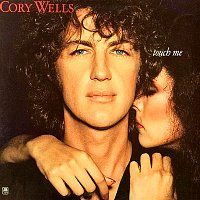 Cory Wells – Touch Me