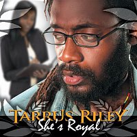 Tarrus Riley – She's Royal (Single)