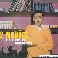 Anisio Silva – 2 Milhoes De Discos Vendidos