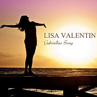 Lisa Valentin – Gabriella's Song