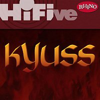 Kyuss – Rhino Hi-Five: Kyuss
