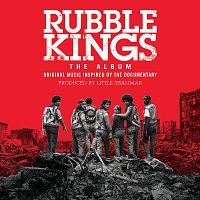 Různí interpreti – Rubble Kings: The Album [Original Music Inspired By The Documentary]