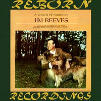 Jim Reeves – A Touch of Sadness (HD Remastered)