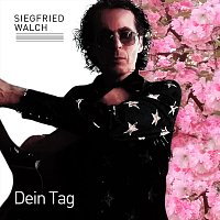 Siegfried Walch – Dein Tag