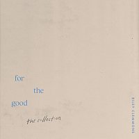 Riley Clemmons – For The Good