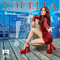Louella – Brauch keinen Lover