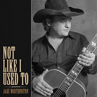 Jake Worthington – Not Like I Used To