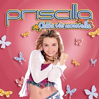 Priscilla – Cette Vie Nouvelle