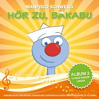Manfred Schweng – Hor zu, Bakabu - Album 2