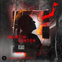 Martin Jensen – Osaki