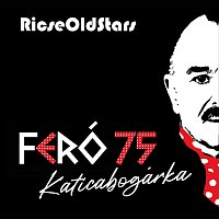 Ricse OldStars, Juhász Marci – Katicabogárka [Feró 75] (feat. Juhász Marci)