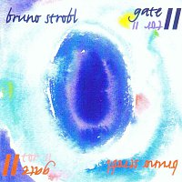 Bruno Strobl, Diverse Interpreten – Gate II