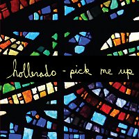 Hollerado – Pick Me Up