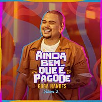 Guga Nandes – Ainda Bem Que É Pagode [Ao Vivo / Vol.2]