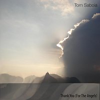 Tom Saboia – Thank You (For The Angels)