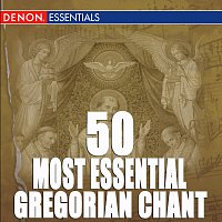 Různí interpreti – 50 Most Essential Gregorian Chant