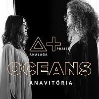 Analaga, ANAVITÓRIA – Oceans (Where Feet May Fail)